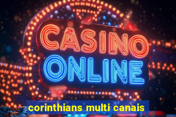 corinthians multi canais