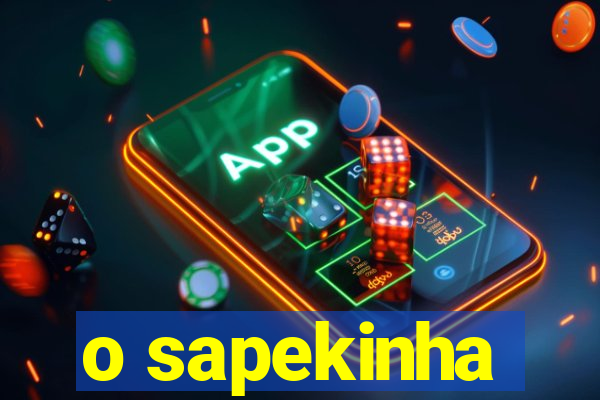 o sapekinha