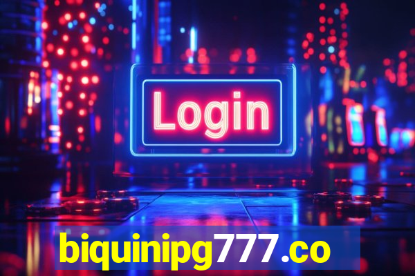 biquinipg777.com