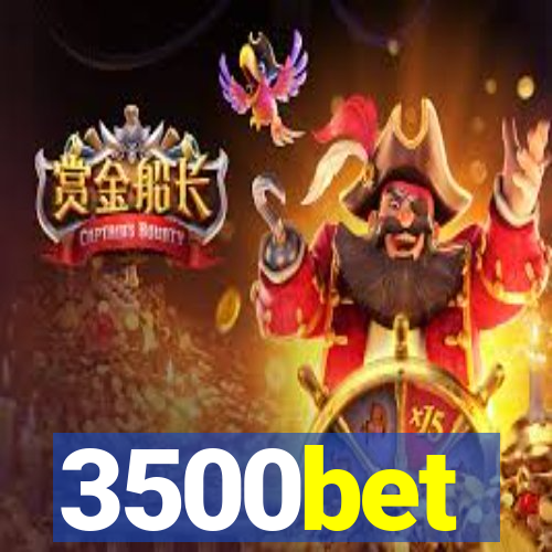 3500bet