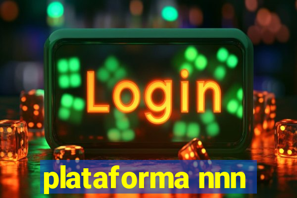 plataforma nnn