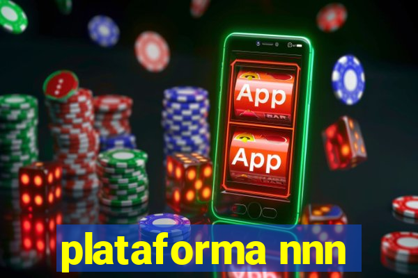 plataforma nnn