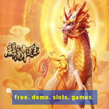 free. demo. slots. games.