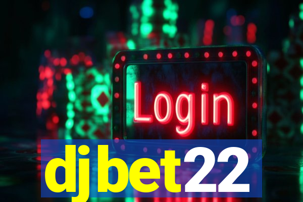 djbet22