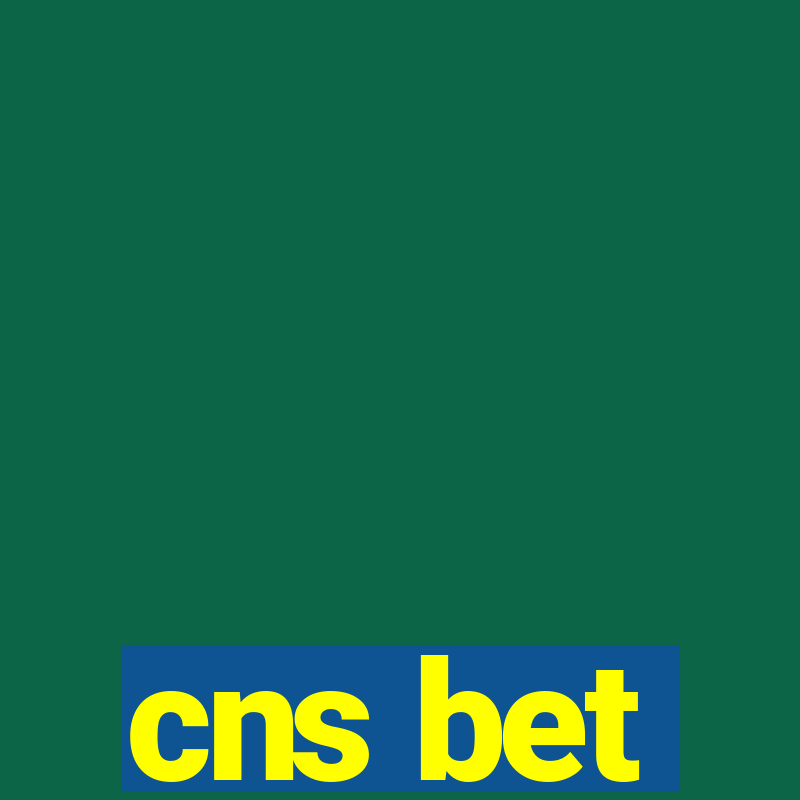 cns bet