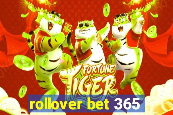 rollover bet 365