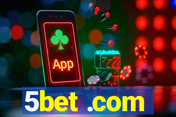 5bet .com