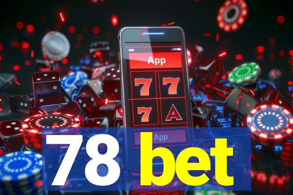 78 bet