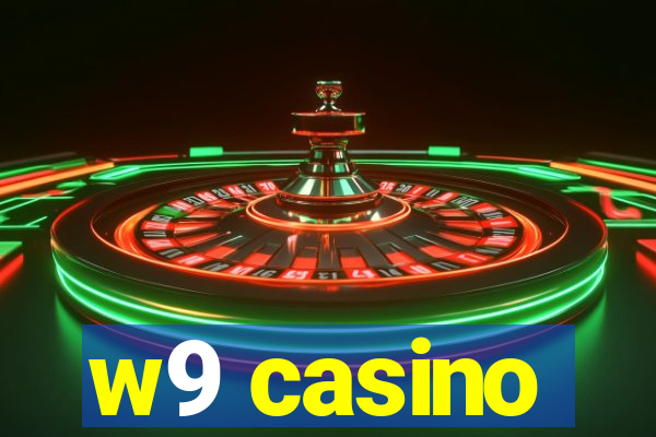 w9 casino