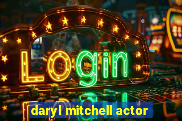 daryl mitchell actor