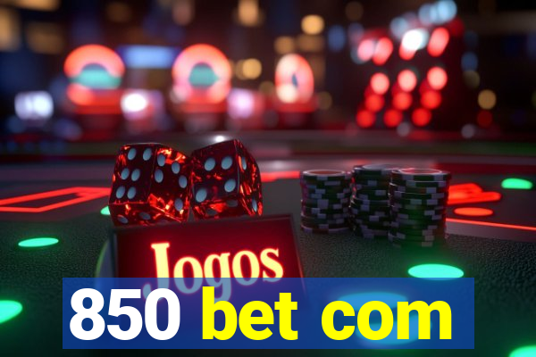 850 bet com