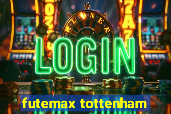 futemax tottenham