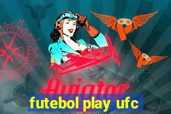 futebol play ufc