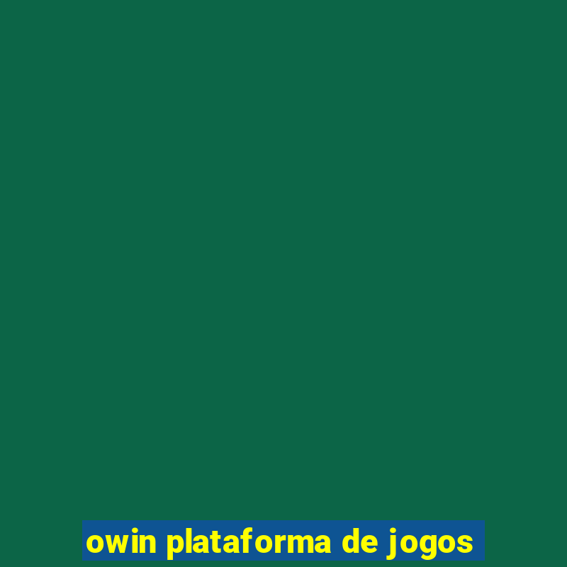 owin plataforma de jogos