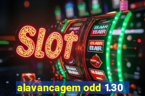 alavancagem odd 1.30