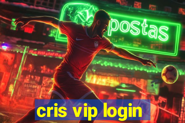 cris vip login