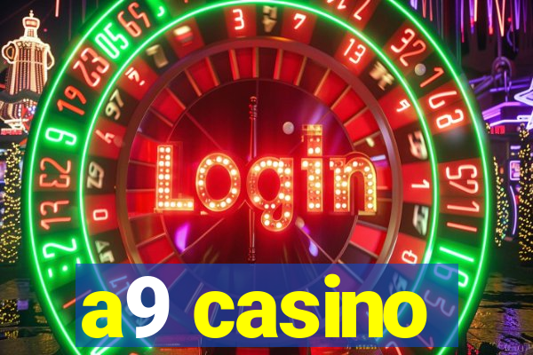 a9 casino