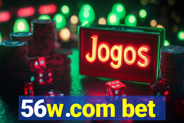 56w.com bet