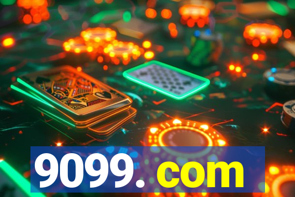 9099. com