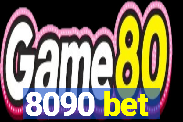 8090 bet