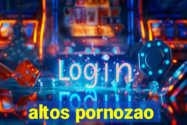 altos pornozao