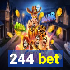 244 bet