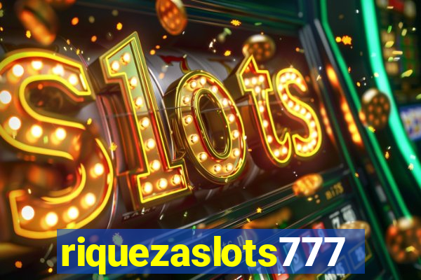 riquezaslots777