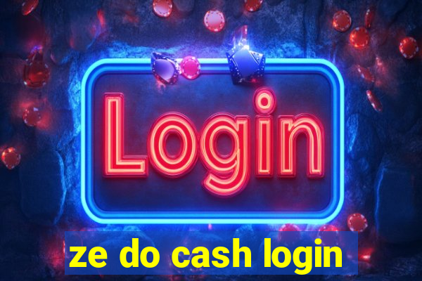 ze do cash login