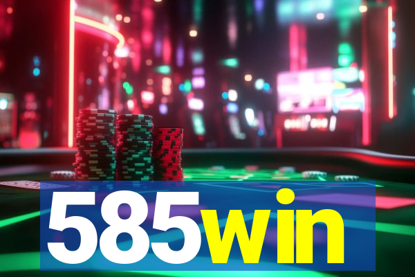 585win