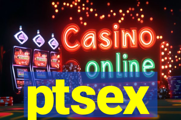 ptsex