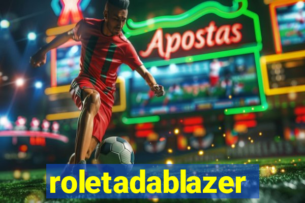 roletadablazer