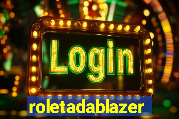 roletadablazer