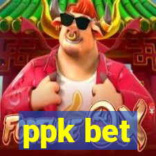 ppk bet