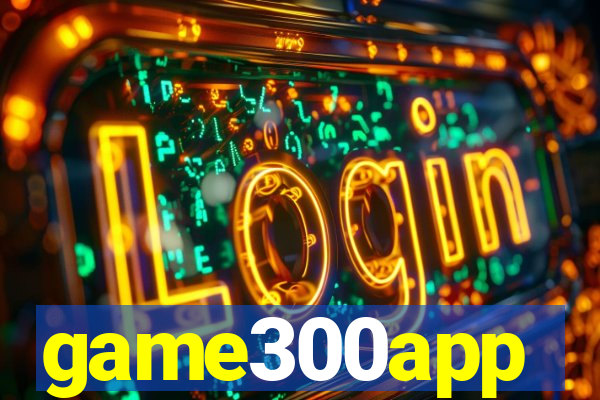 game300app