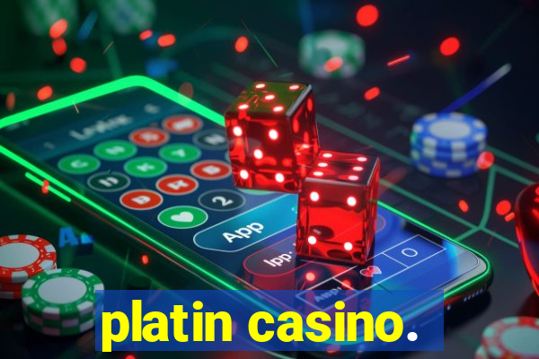 platin casino.