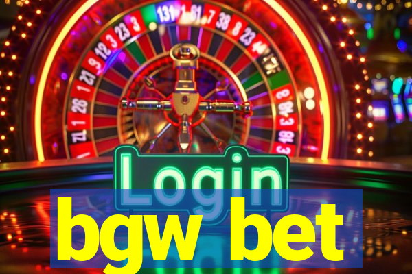 bgw bet