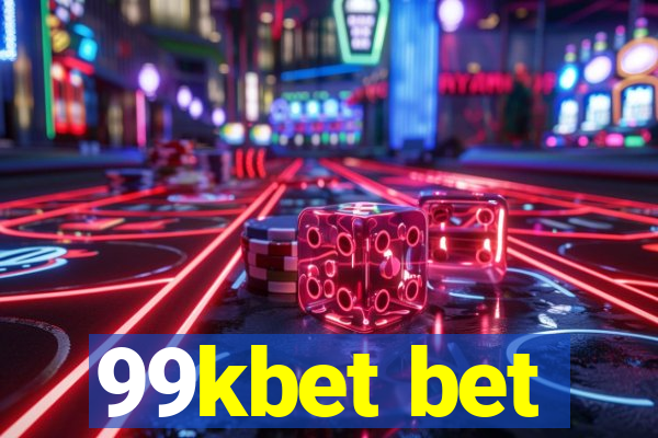 99kbet bet