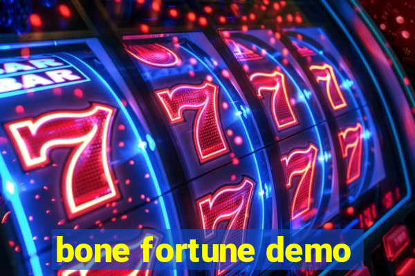 bone fortune demo