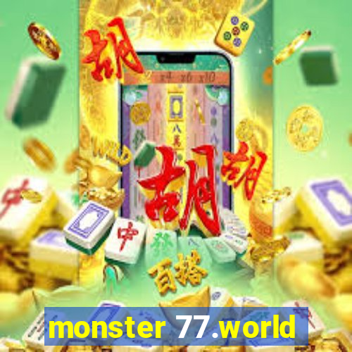 monster 77.world