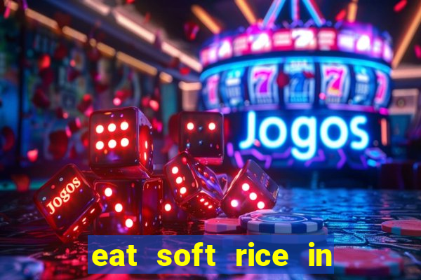 eat soft rice in another world pt br