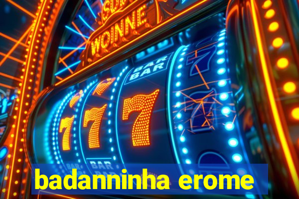 badanninha erome