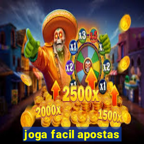 joga facil apostas