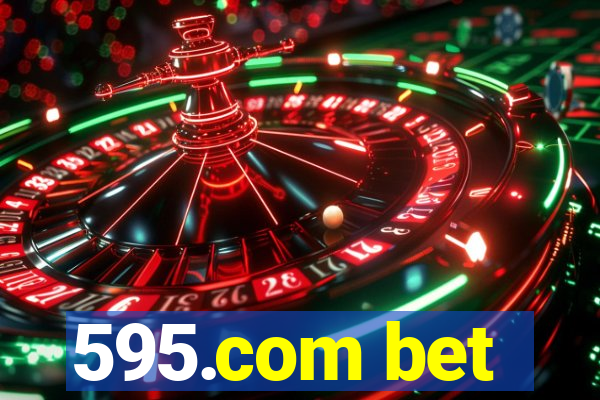 595.com bet