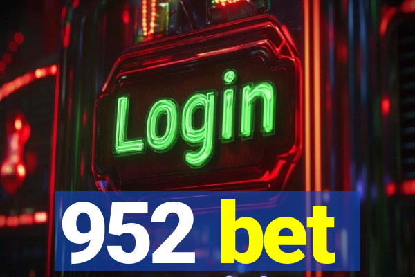 952 bet