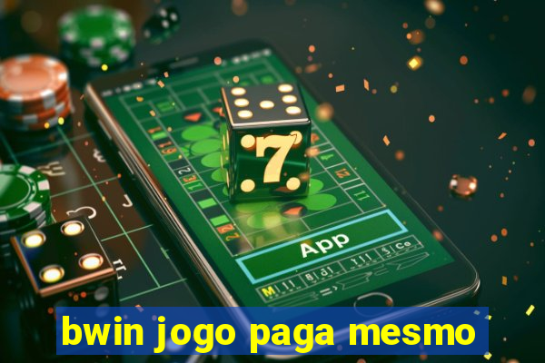 bwin jogo paga mesmo