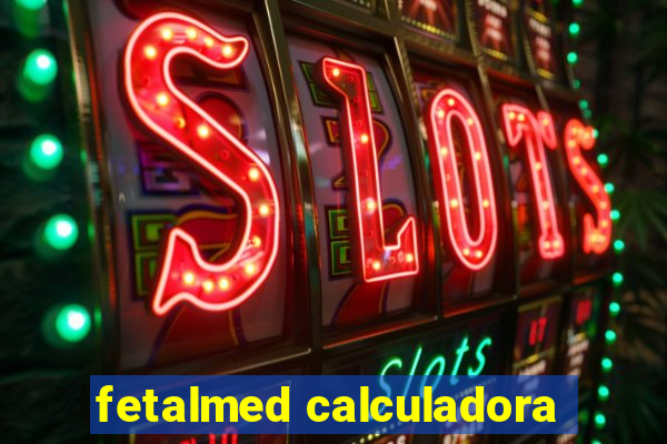 fetalmed calculadora