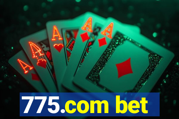 775.com bet