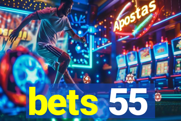 bets 55