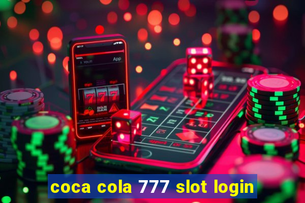 coca cola 777 slot login