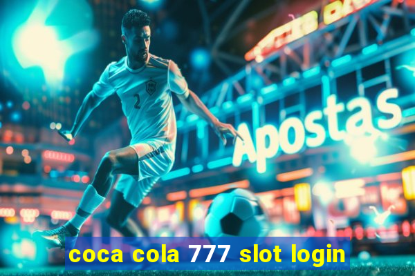 coca cola 777 slot login